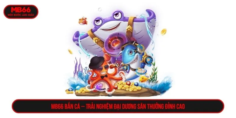 MB66 Bắn Cá