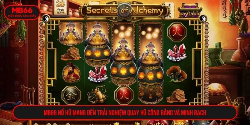 MB66 Nổ Hũ mang đến trải nghiệm quay hũ công bằng và minh bạch