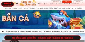 Mẹo bắn cá mb66 luôn thắng