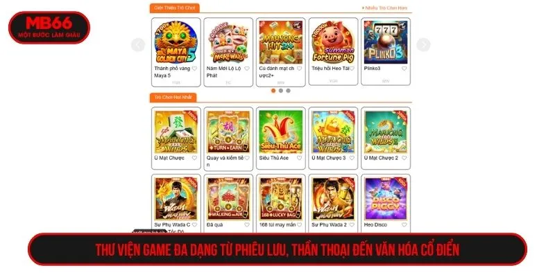 Thư viện game đa dạng từ phiêu lưu, thần thoại đến văn hóa cổ điển