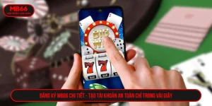 đăng ký MB66 chi tiết